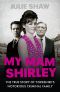 [Tales of the Notorious Hudson Family 03] • My Mam Shirley